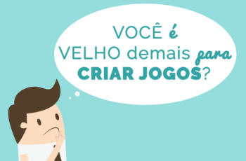 Você é velho demais para criar jogos?