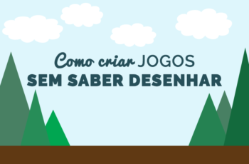Como Criar Jogos Sem Saber Desenhar