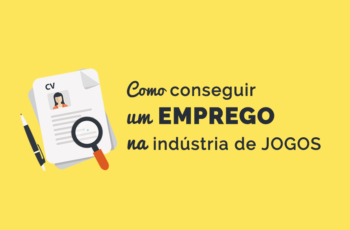 Como conseguir um emprego na indústria de jogos