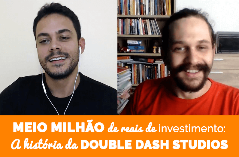 Conseguindo um investimento de meio milhão de reais: a história da Double Dash Studios