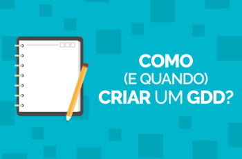 Como (e quando) criar um GDD: formatos, dicas e exemplos práticos