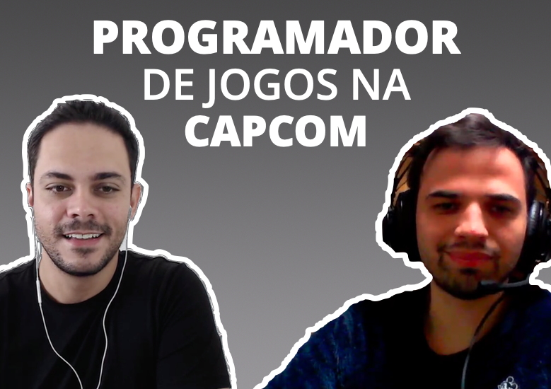 Programando games na CAPCOM do Japão - Conheça a trajetória de Gus Martin